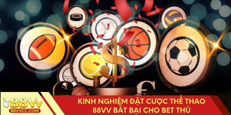 Bí kíp cá cược thể thao 88VV chuẩn xác dành cho người mới