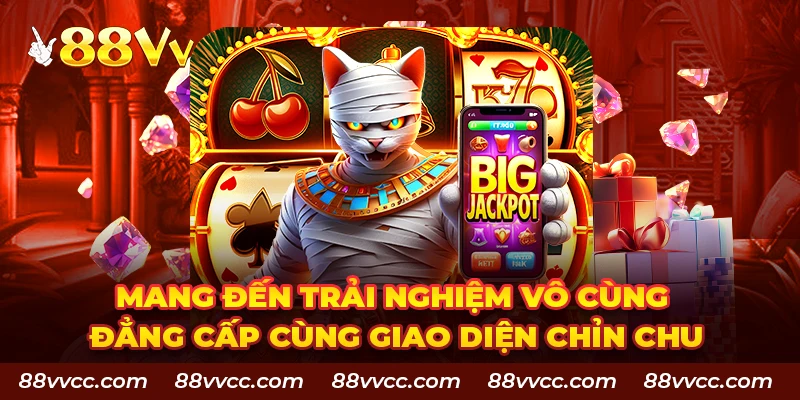 Mang đến trải nghiệm vô cùng đẳng cấp cùng giao diện chỉn chu