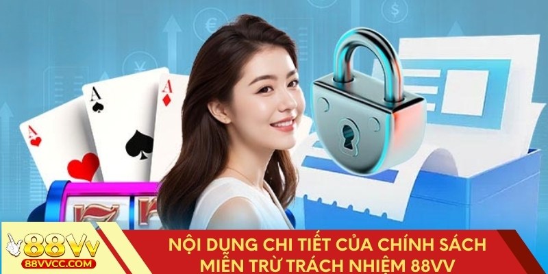 Chi tiết của quy định miễn trừ trách nhiệm 88VV